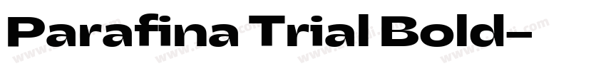 Parafina Trial Bold字体转换 Parafina Trial Bold字体转换
